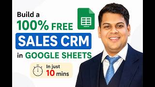 Build a 100% Free Sales CRM in Google Sheets In just 10 mins(No Coding