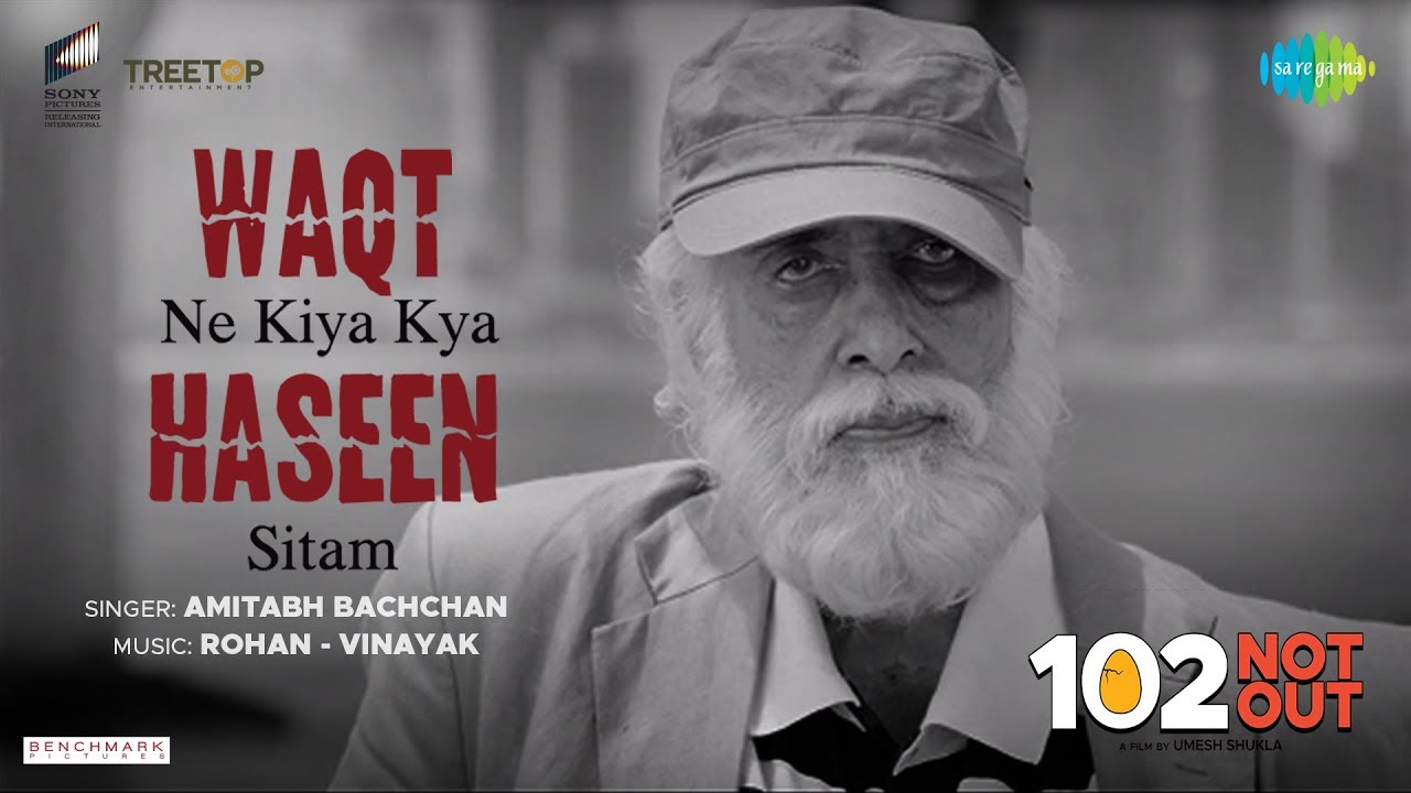 Waqt Ne Kiya Lyrics  | 102 Not Out | Amitabh Bachchan | Amitabh Bachchan | Rohan Vinayak