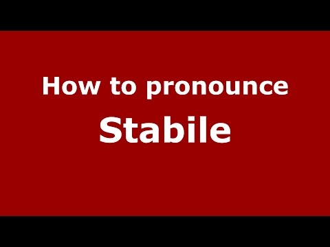 How to pronounce Stabile