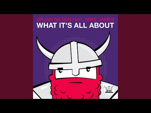 What It's All About (Original Mix)