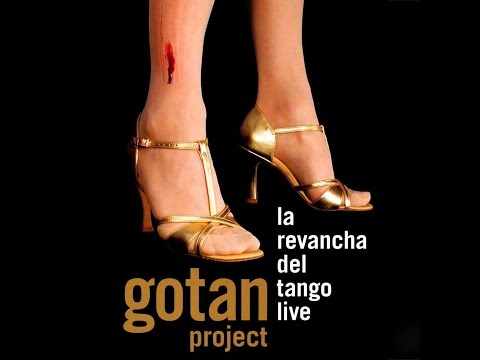 Gotan Project *2005 La Revancha Del Tango Live*