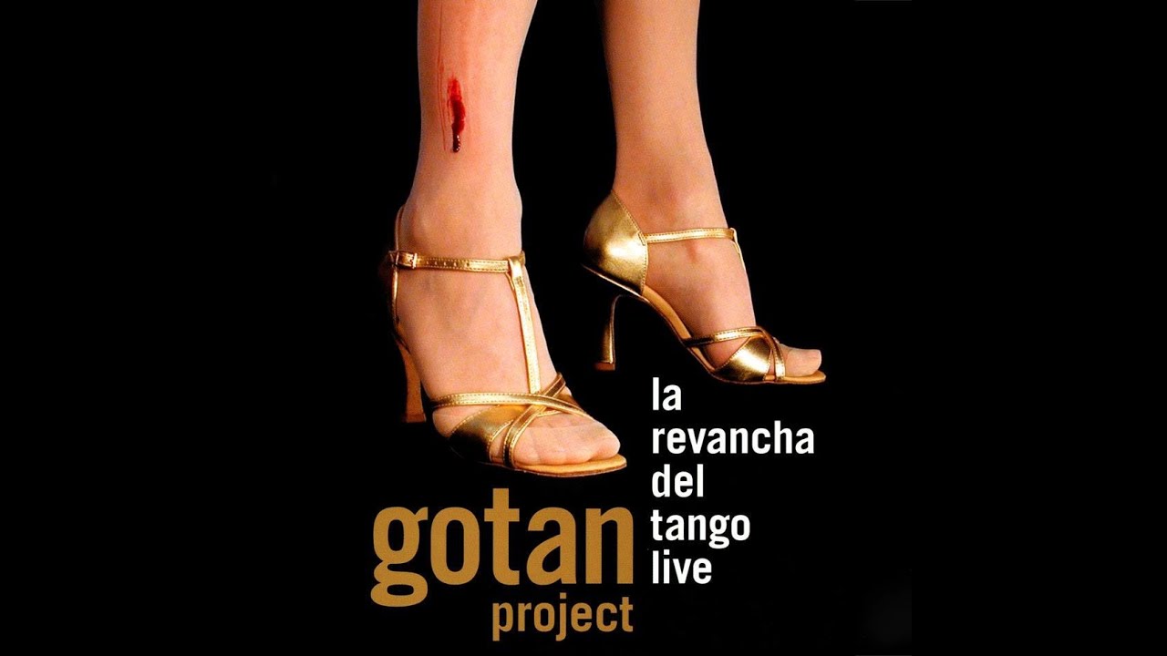Gotan Project *2005 La Revancha Del Tango Live*