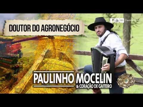 Paulinho Mocelin & Coração de Gaiteiro | Doutor do Agronegócio