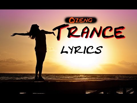 Trance - Qzeng (lyrics)