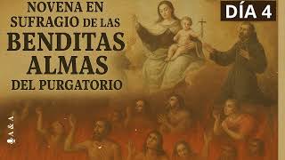 DÍA 4 ♰,  Novena en sufragio de las benditas almas del Purgatorio #NovenaPorLasAlmas #BenditasAlmas