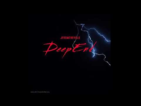 JFROMTHEVILLE - DEEP END