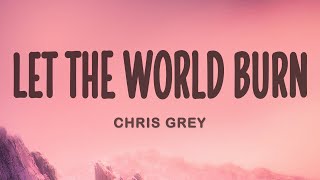 Chris Grey - LET THE WORLD BURN
