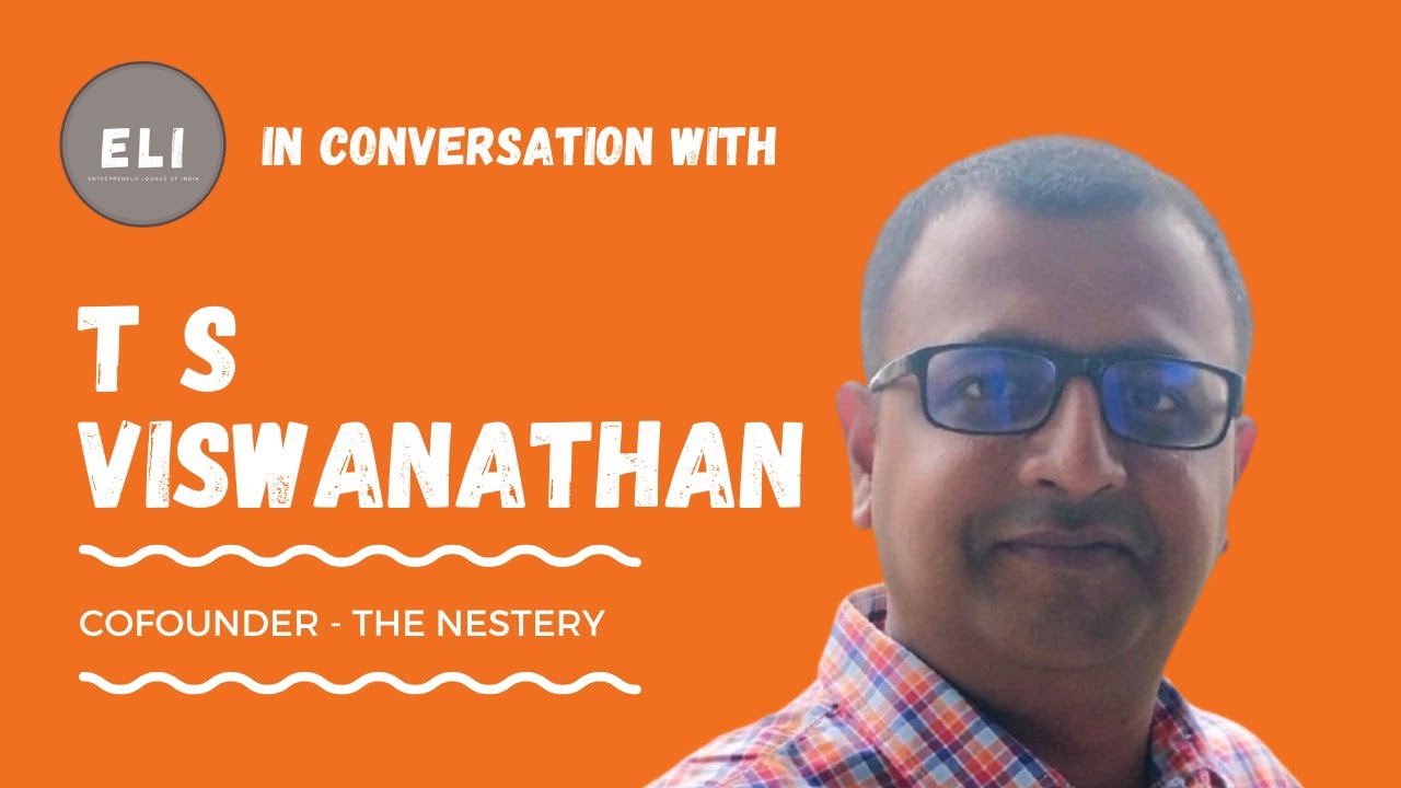 Nurturing Dreams: T S Viswanathan's Remarkable Journey with The Nestery