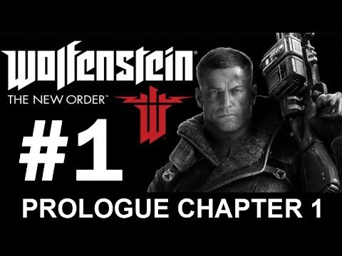Wolfenstein: The New Order - Chapter 1 Prologue - Let's Play Gameplay Walkthrough Part 1