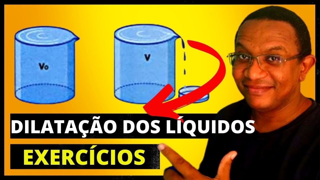 Dilatação dos Líquidos Exercícios resolvidos
