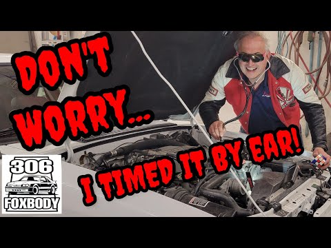 DON'T WORRY, I TIMED IT BY EAR!  SET YOUR FOX BODY & SN95 TIMING! - 306 Foxbody