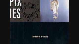 "I've Been Waiting For You" - Pixies