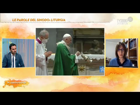 In Cammino, 3 marzo 2022 - Le parole del Sinodo: liturgia