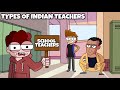 Types Of Indian Teachers In School School Teachers