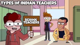 Types Of Indian Teachers In School  School Teacher