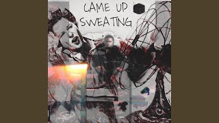 Came Up Sweating Music Video