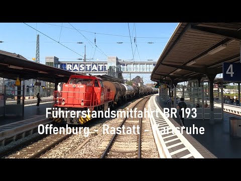 Führerstandsmitfahrt BR 193 von Offenburg über Rastatt nach Karlsruhe