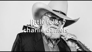 Little Folks Charlie Daniels #Karaoke #lyrics (Karaoke Version)