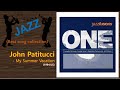 [Jazz] John Patitucci - My Summer Vacation