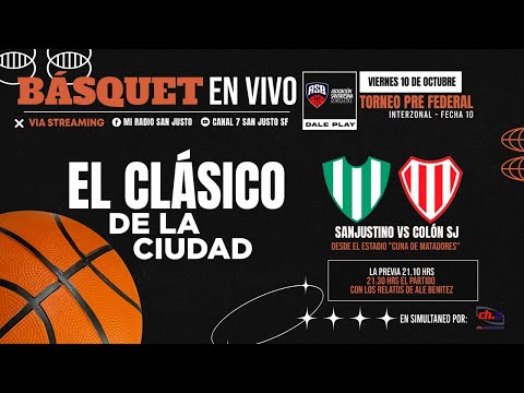 🏀PRE FEDERAL - 🟢⚪SANJUSTINO VS 🔴⚪COLON SJ - INTERZONAL - FECHA 10 EN VIVO