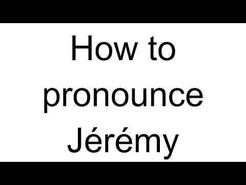 How to Pronounce Jérémy (French)
