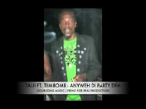 tajji ft tiimbomb anyweh di party deh  STAIN LAWD RIDDIM (GOURZONG MUSIC,FRENZ FOR REAL).3gp