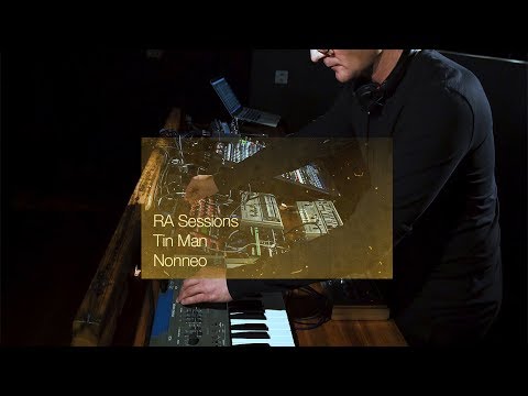 RA Sessions: Tin Man - Nonneo | Resident Advisor