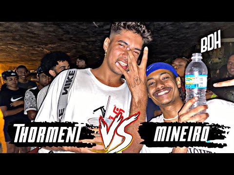 (IMBATÍVEL 🔥) THORMENT X MINEIRO - FINAL - BDH175