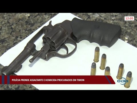 Polícia prende assaltante e homicida em Timon 06 05 2021