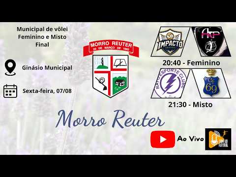🏐 AO VIVO | Grande Final do Municipal de Vôlei de Morro Reuter (Feminino e Misto)