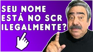 Seu nome no SCR Sisbacen est Ilegalmente - CLIQUE NO LINK ABAIXO