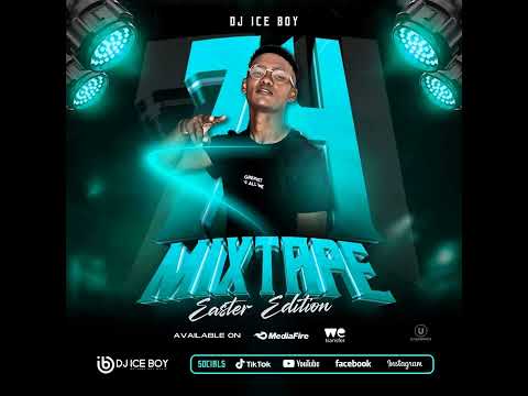 DJ ICE BOY Mixtape 74 Easter Edition 2024