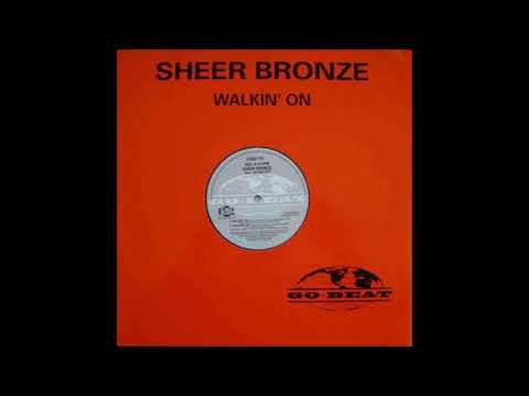 Sheer Bronze - Walkin' On (Make It Rock Mix)