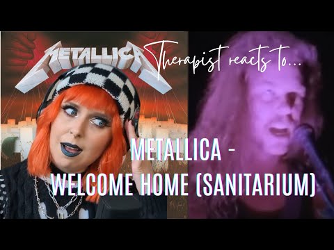 Therapist Analyses METALLICA - WELCOME HOME (SANITARIUM)