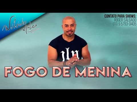 06 -  Fogo de Menina - Wilsinho Malicia