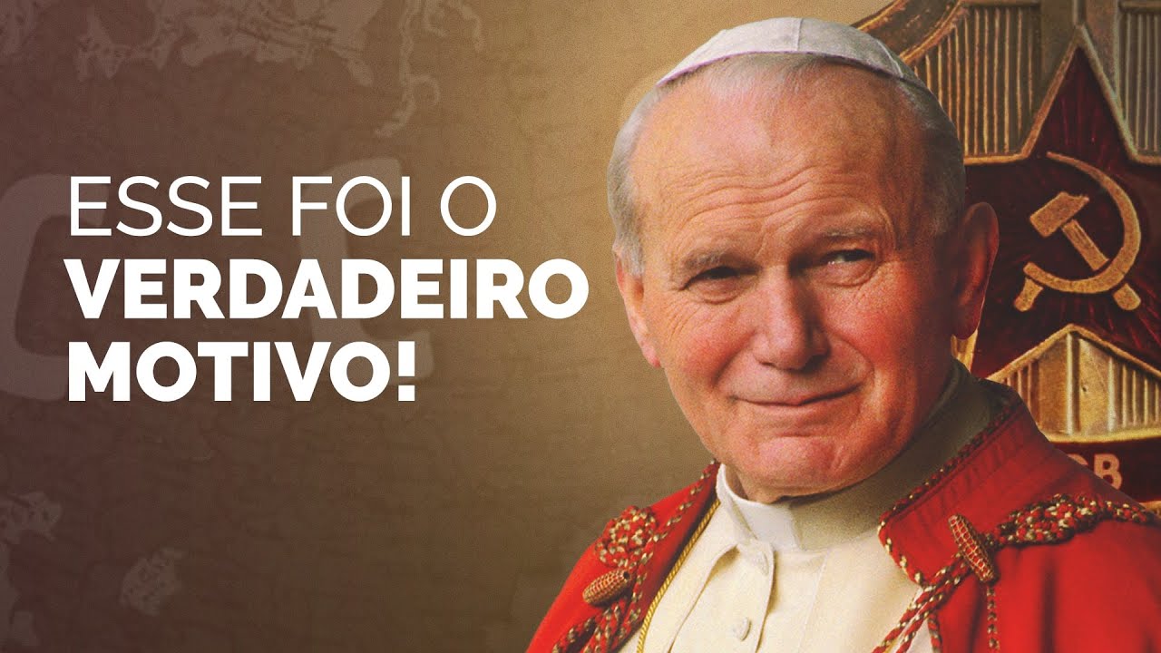 Por que São João Paulo II levou um tiro?