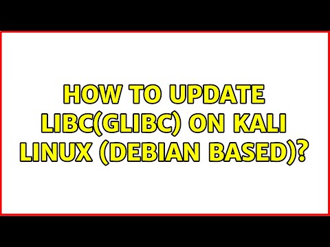 How to update libc(glibc) on kali linux (debian based)?