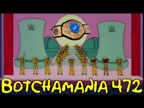 Botchamania 472