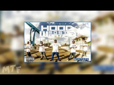 MadTwoz (Ft. Velly) - It's Time Now (Hood Most Wanted)