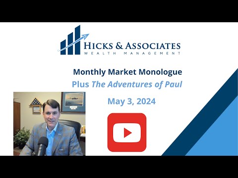Monthly Market Monologue - May 2024 — video featuring Theodore Hicks