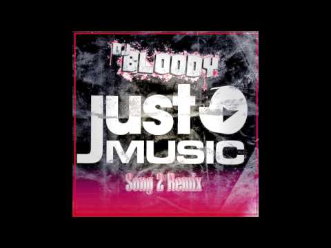 Song 2 Remix - DJ DLOODY