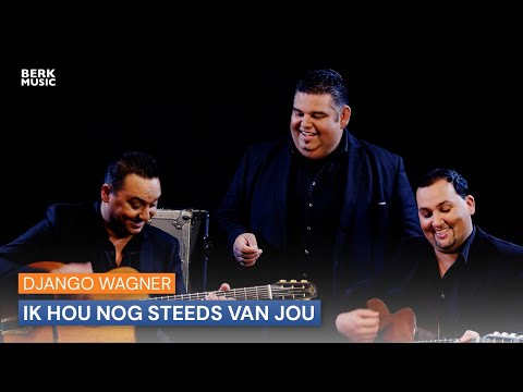 Django Wagner - Ik Hou Nog Steeds Van Jou