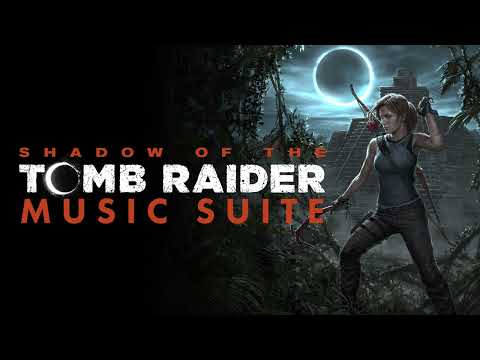 Shadow of the Tomb Raider Soundtrack Music Suite