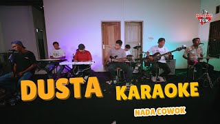 Download lagu DUSTA KARAOKE NADA COWOK PRIA mp3 Download lagu DUSTA KARAOKE NADA COWOK PRIA mp3
