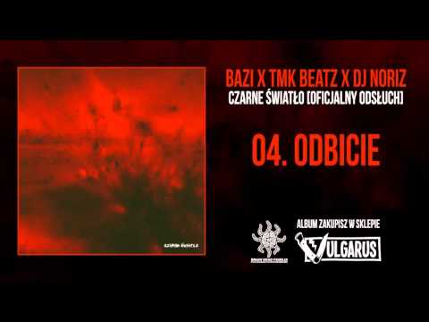 Bazi x TMKBeatz x Dj Noriz - [04/16] - Odbicie