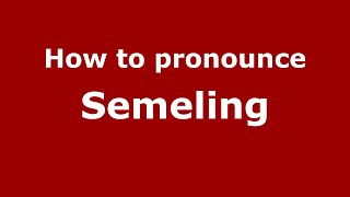 How to pronounce Semeling