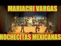 Mariachi Vargas - Nochecitas Mexicanas (Cumpleaños)