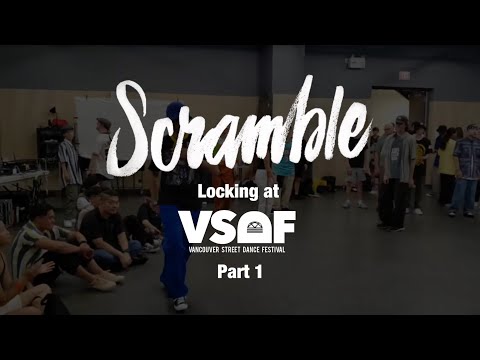 Scramblelock - Locking At Vancouver Street Dance Festival 2023: Part 1