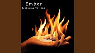 Ember Music Video