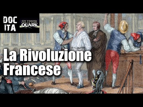 La Rivoluzione Francese | Documentario  in italiano sulla Storia | DOC ITA